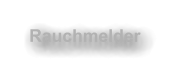 Rauchmelder