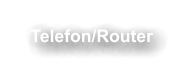 Telefon/Router