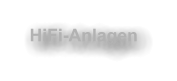 HiFi-Anlagen
