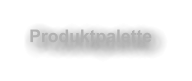 Produktpalette
