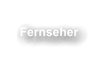 Fernseher