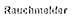 Rauchmelder